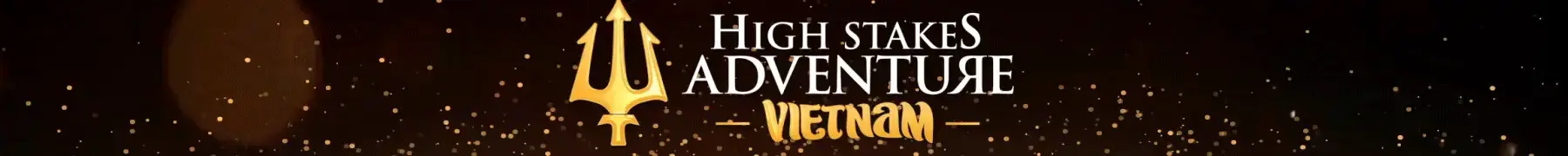 High Stakes Adventure Vietnam 1 1800x180 Header High Stakes Adventure Vietnam 2023