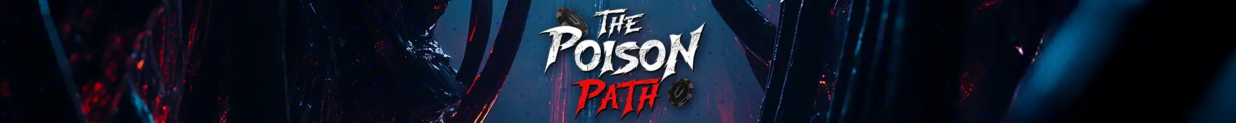 Poison Path 1 1800x180px The Poison Path