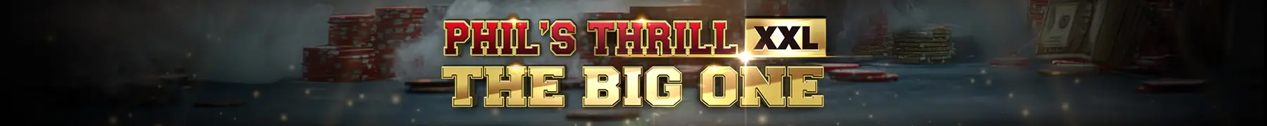 1800x180 PhilsThrillXXL PromoHeader Mar2026